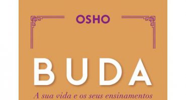 Sugest�o de leitura: Buda - A sua vida e os seus ensinamentos, de Osho